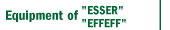 Equipment of the 'ESSER', 'EFFEFF' company (Germany)